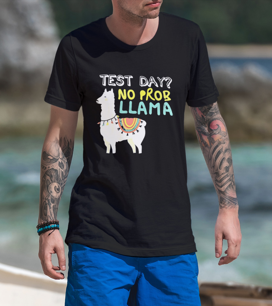 Test Day No Prob Llama Funny Test Prep Llama T-Shirt