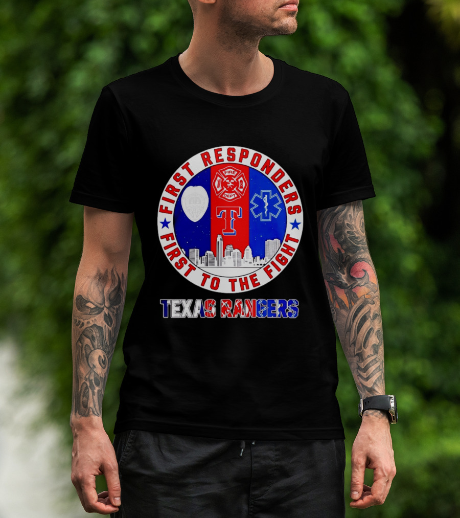 Texas Rangers First Responders Support First To The Fight Skyline T-Shirt