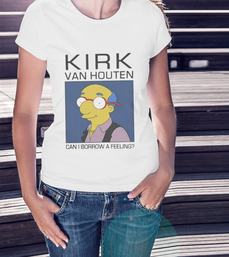 Kirk Van Houten Can I Borrow A Feeling Simpsons Meme Recognition T-Shirt