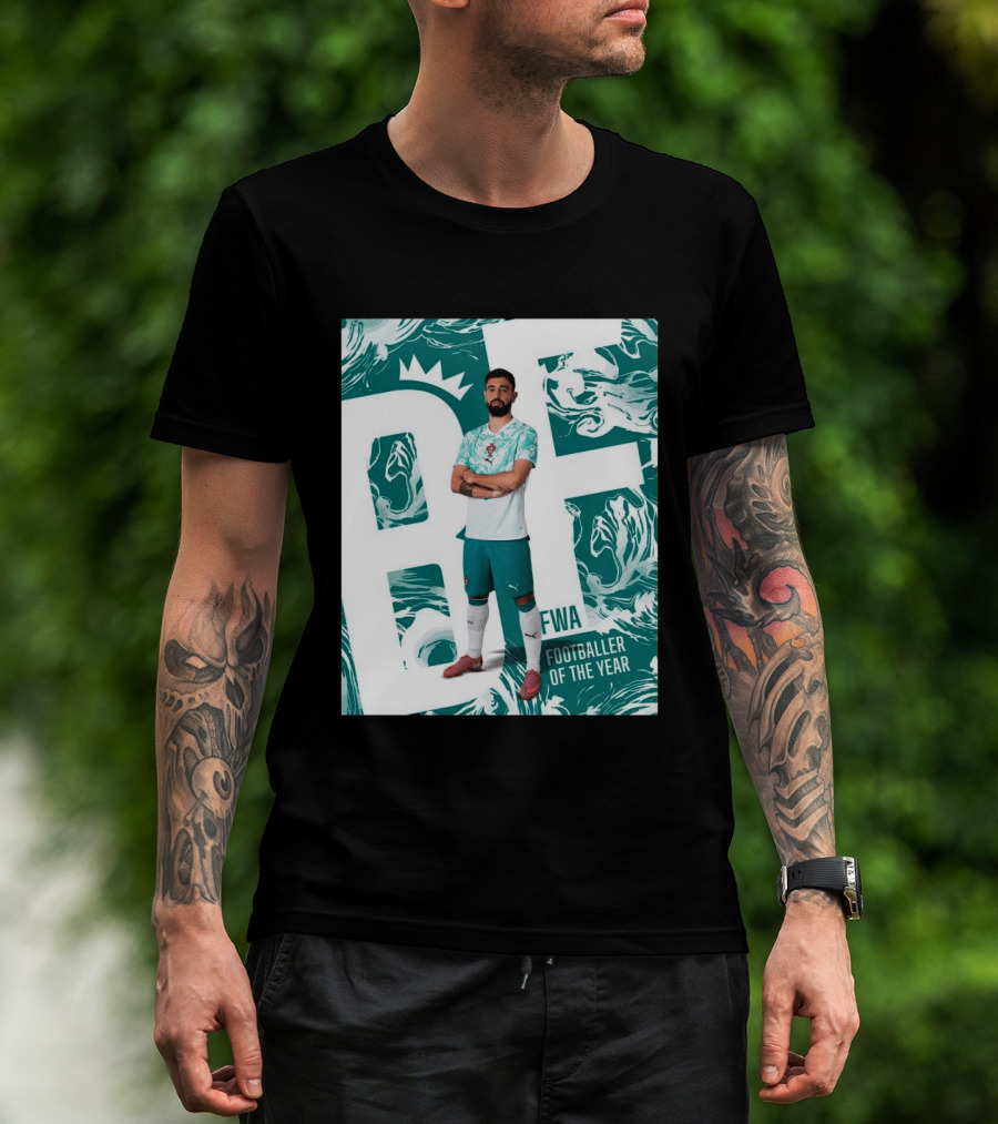 FWA Footballer Of The Year Portuguese Bruno Fernandes T-Shirt