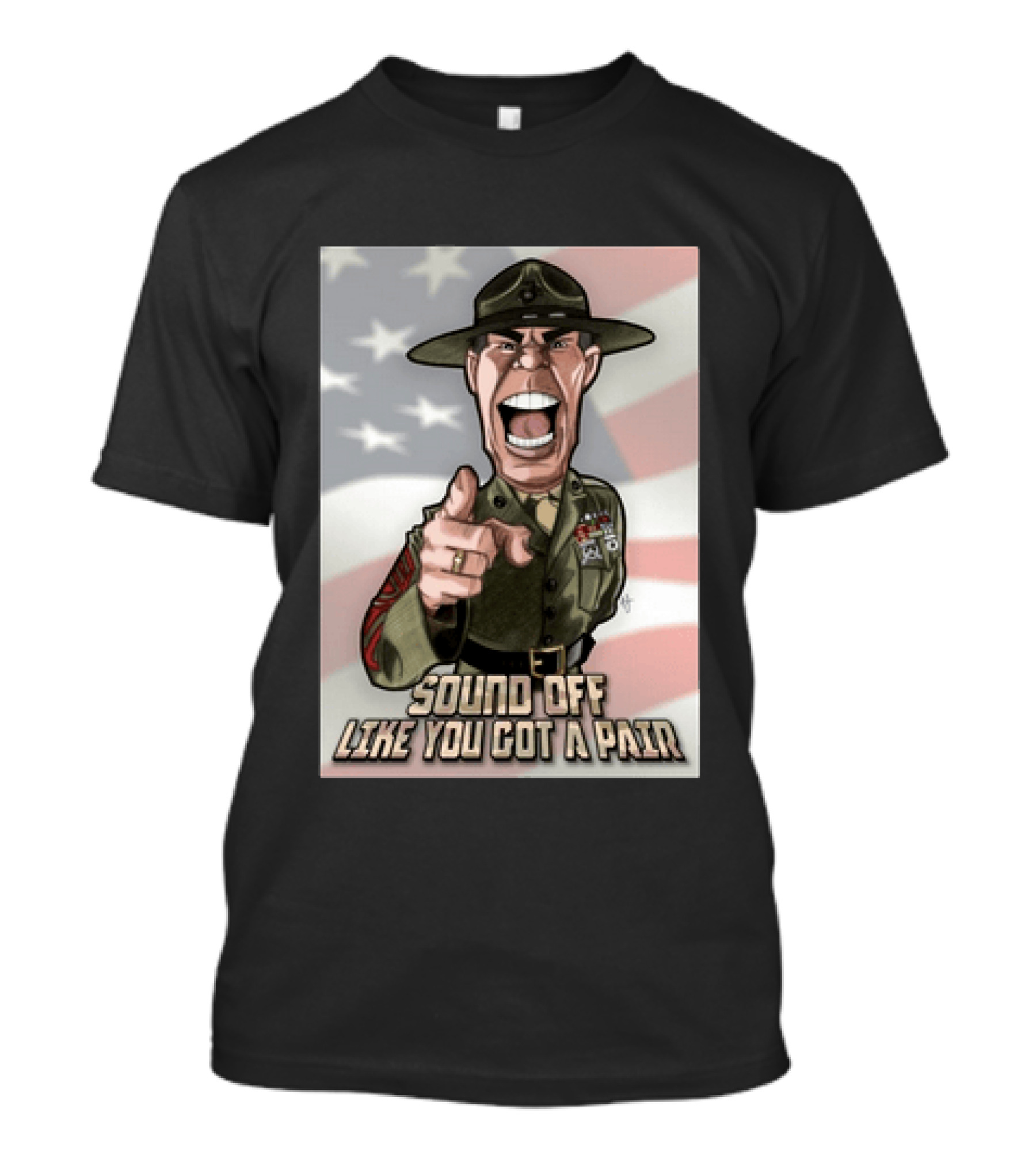Gunnery Sergeant Hartman Sound Off Like You Got A Pair American Flag T-Shirt