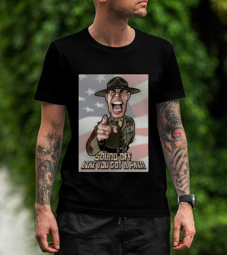 Gunnery Sergeant Hartman Sound Off Like You Got A Pair American Flag T-Shirt
