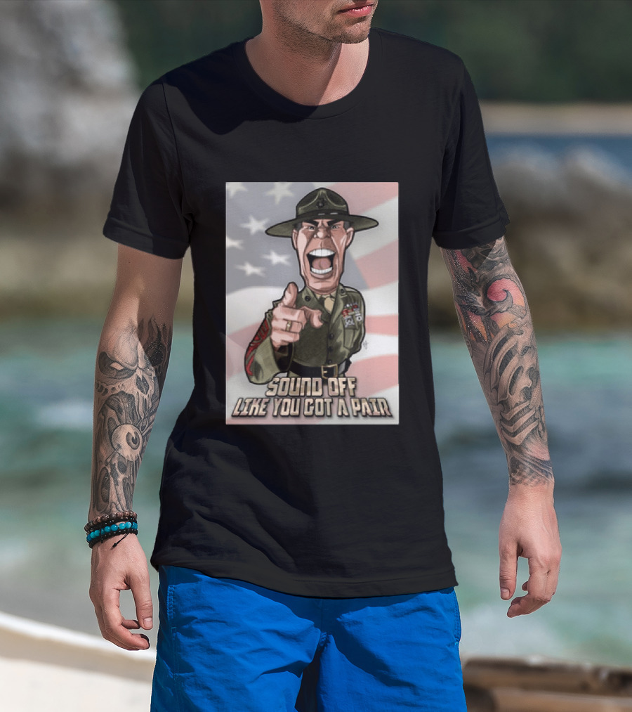 Gunnery Sergeant Hartman Sound Off Like You Got A Pair American Flag T-Shirt