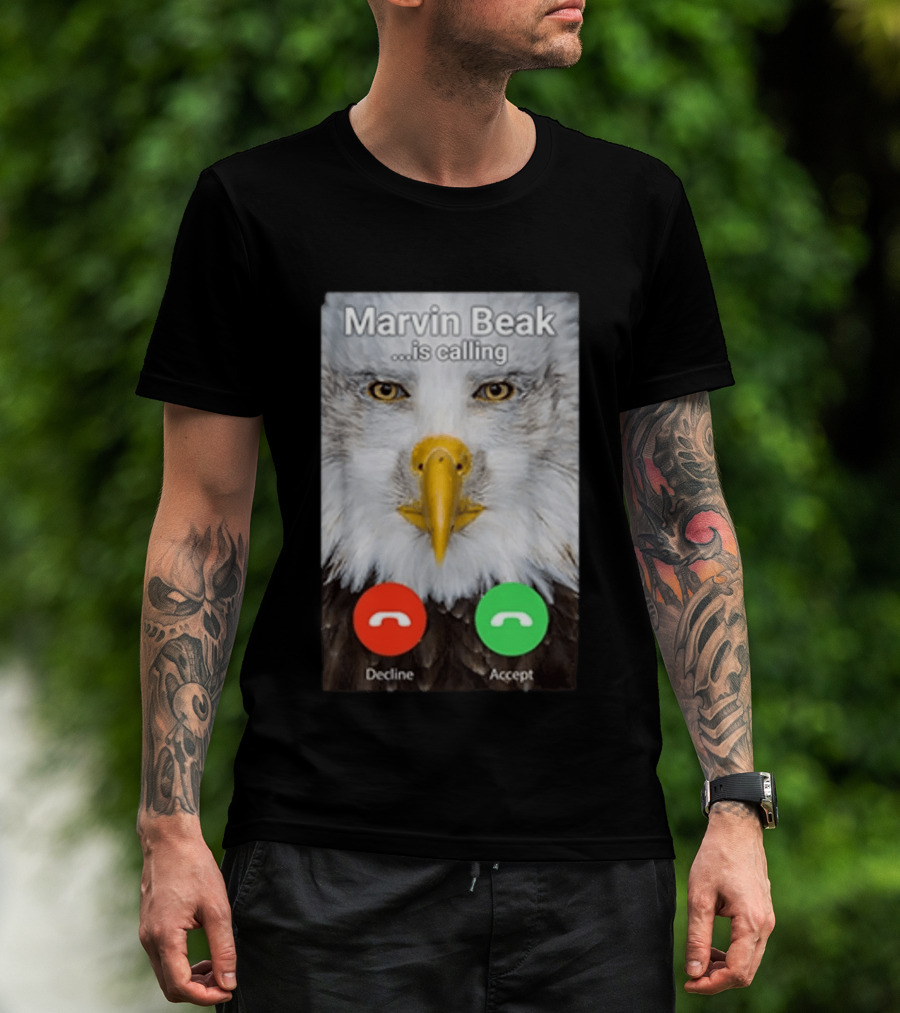 Marvin Beak Is Calling Decline Accept Eagle Face Image T-Shirt