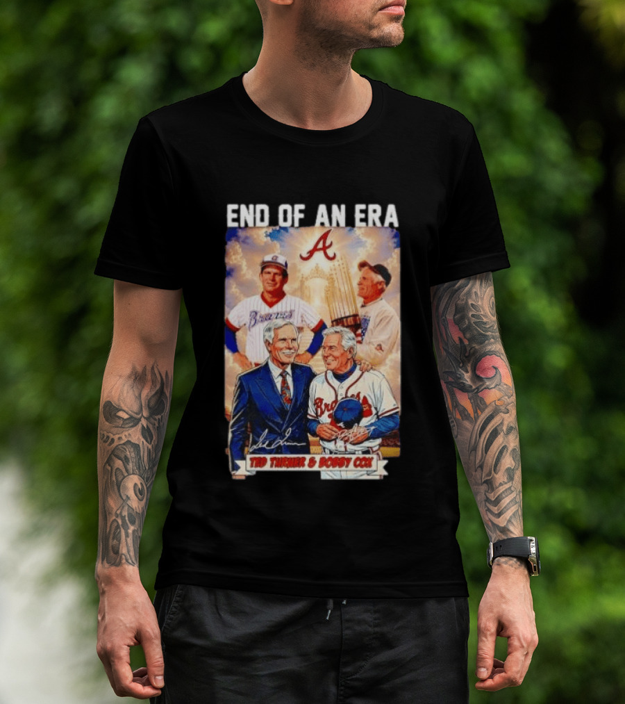 End Of An Era Ted Turner Bobby Cox Braves Signatures T-Shirt