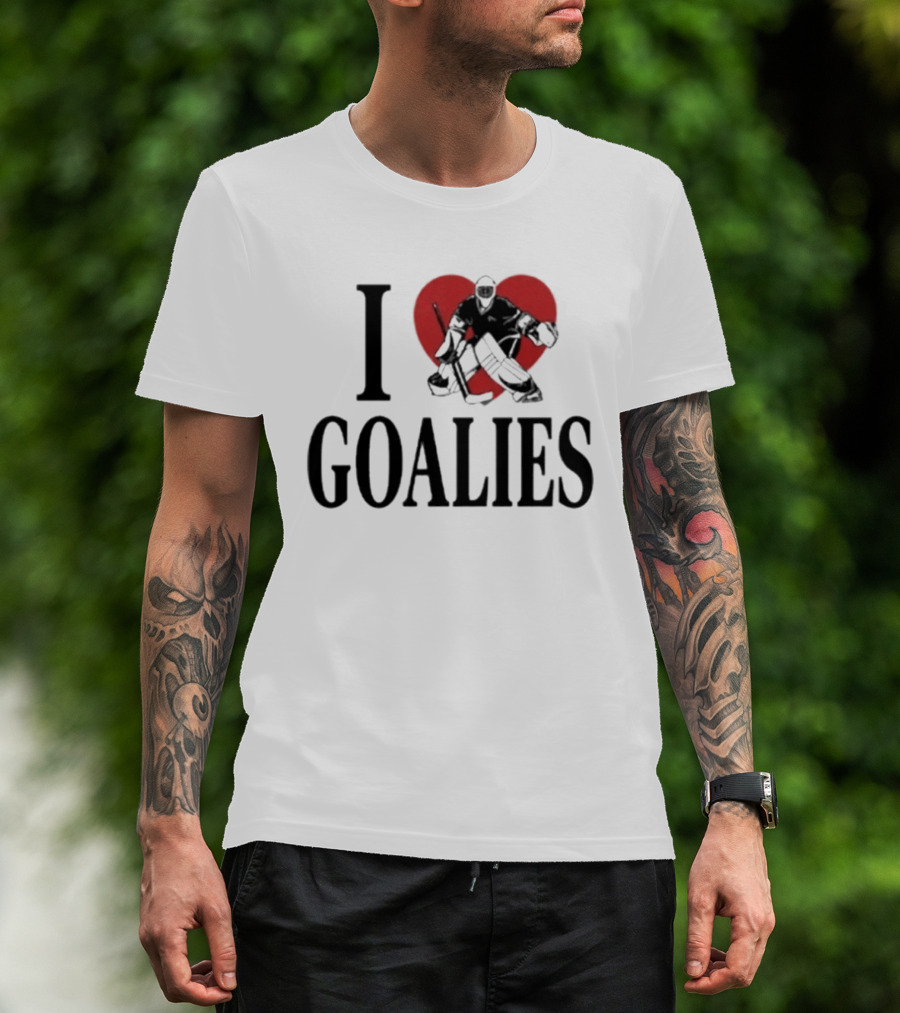 I Love Goalies Dan Vladar Hockey Goalie Fan T-Shirt