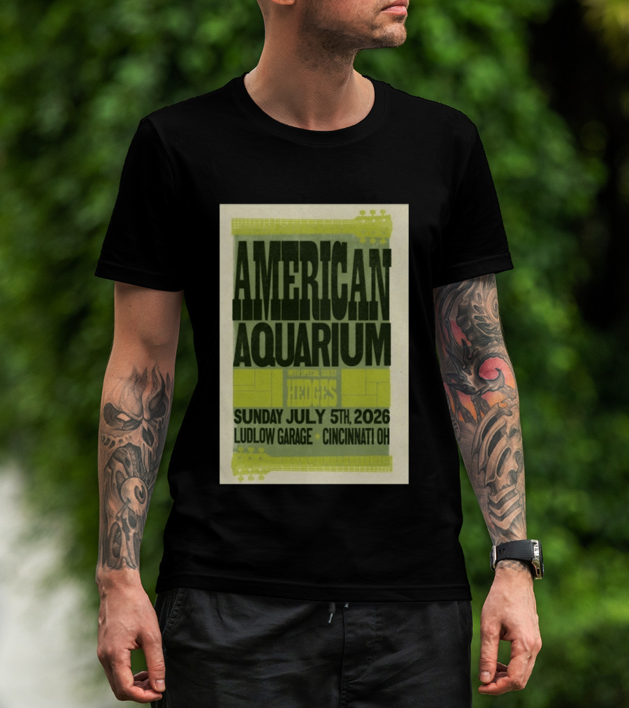 American Aquarium With Special Guest Hedges At Ludlow Garage Cincinnati OH July 5 2026 T-Shirt