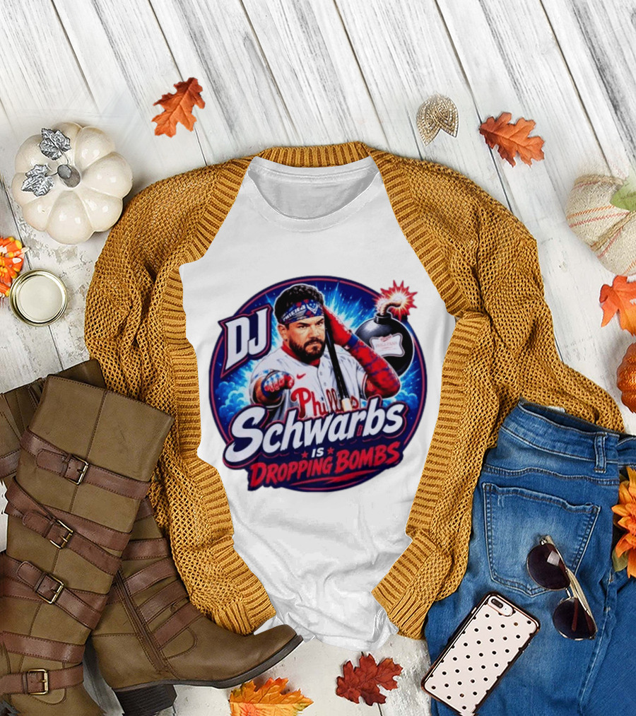 DJ Schwarbs Phillies Dropping Bombs T-Shirt