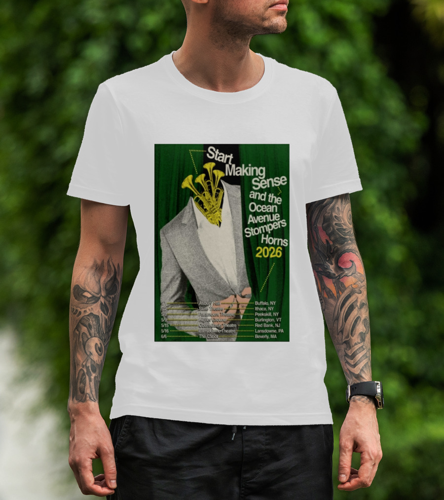 Start Making Sense Ocean Avenue Stompers Horns 2026 Tour Dates New York Pennsylvania Massachusetts T-Shirt
