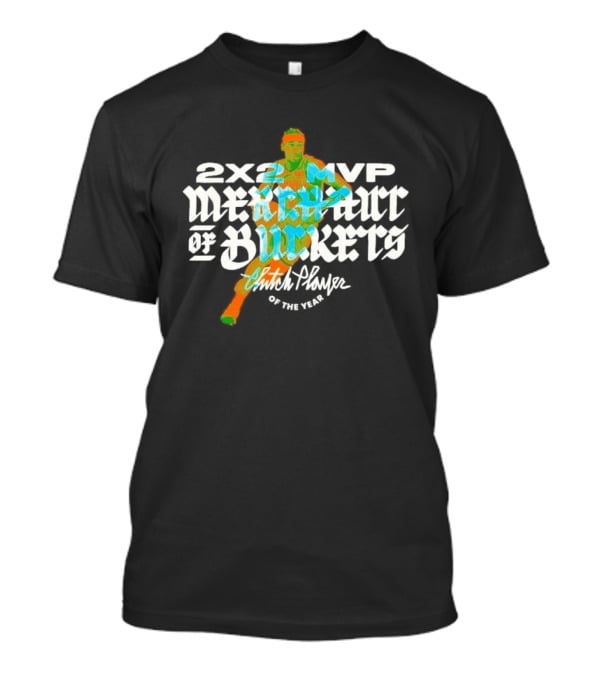 2×2 MVP Merchant Of Buckets Player Of The Year T-Shirt