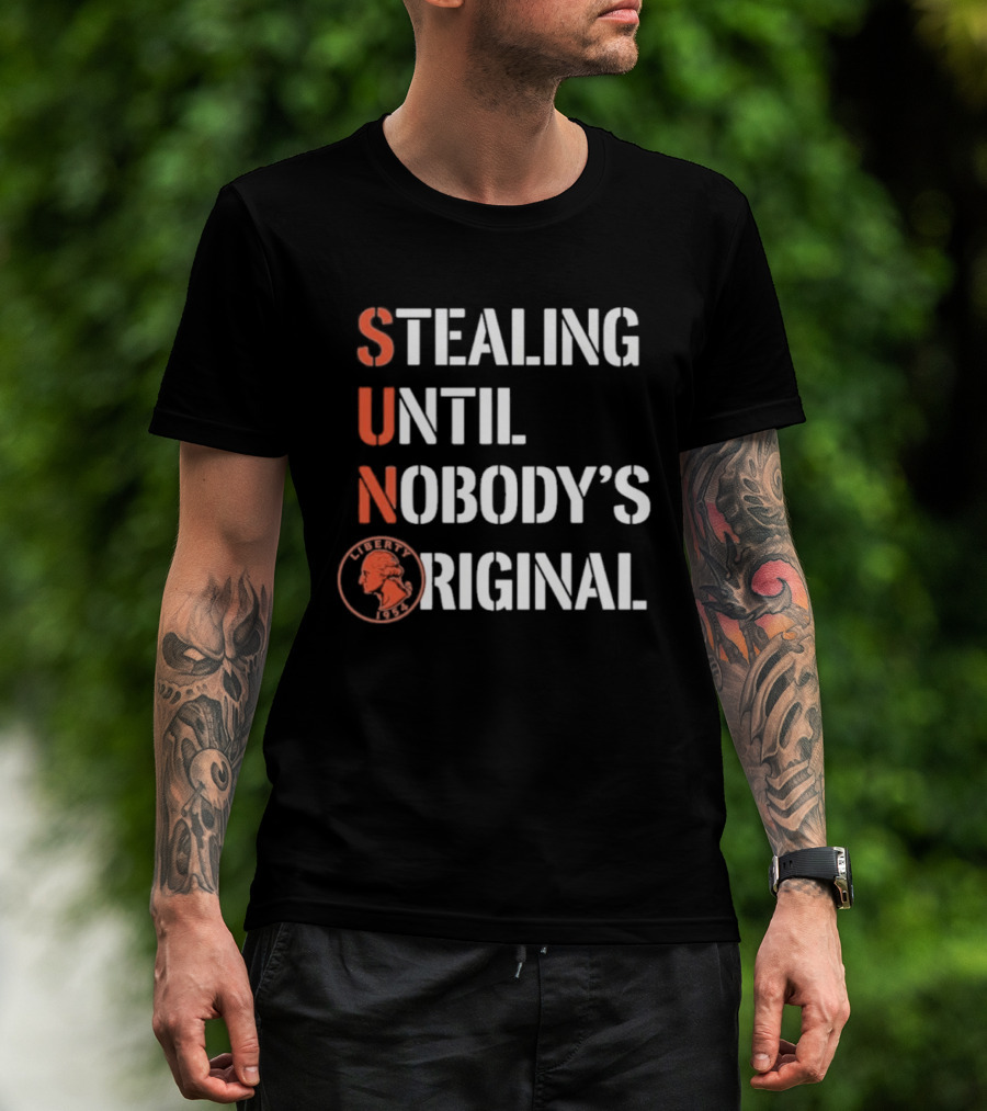 SUN Stealing Until Nobody's Original Penny T-Shirt