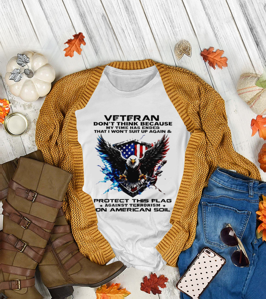 Veteran Protect This Flag Against Terrorism On American Soil Eagle USA Flag T-Shirt