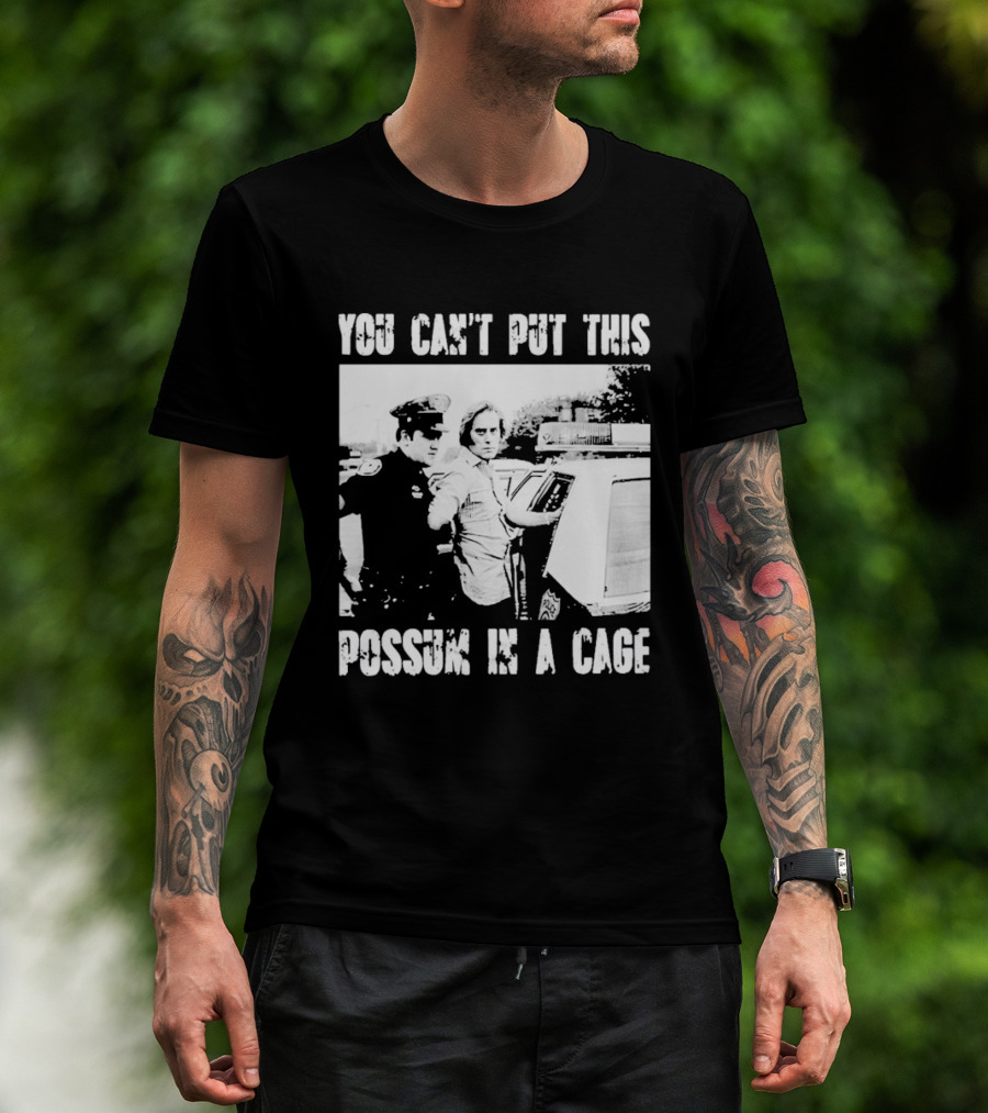 You Can't Put This Possum In A Cage Funny Meme Nostalgic Humor T-Shirt