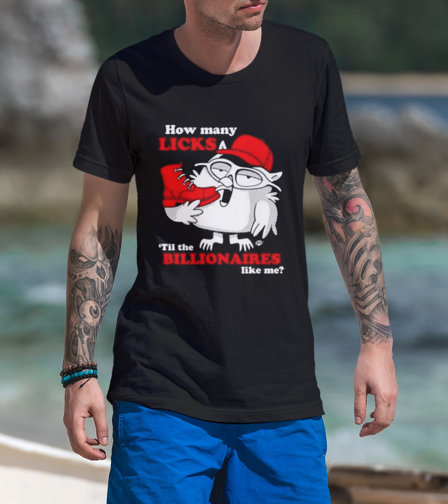 How Many Licks Red Owl Cap Billionaires Boots T-Shirt