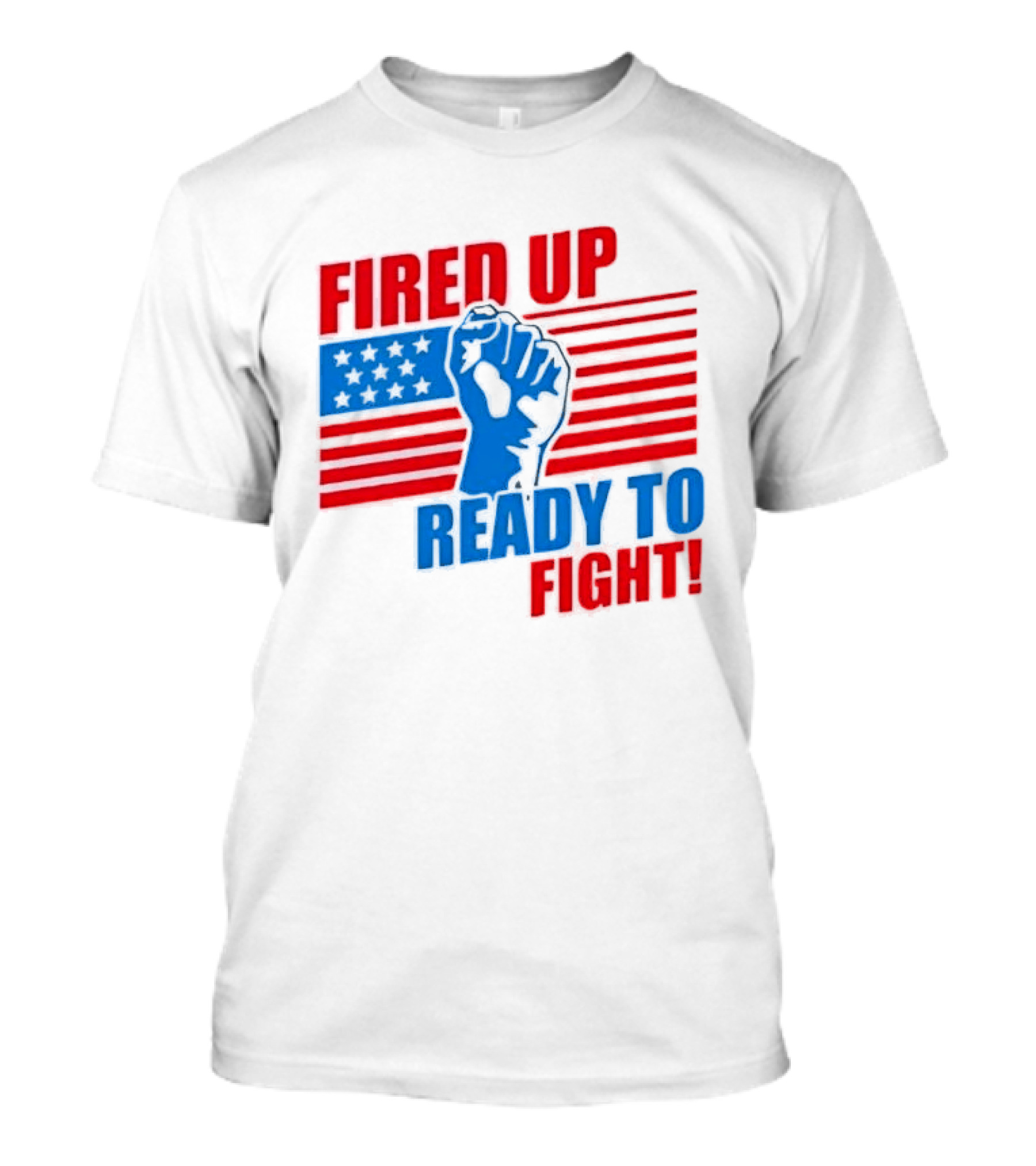 Fired Up Ready To Fight USA Flag Fist T-Shirt