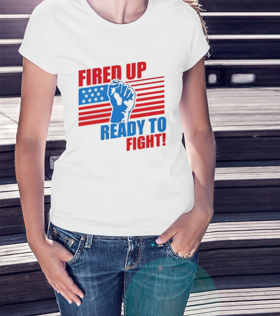 Fired Up Ready To Fight USA Flag Fist T-Shirt