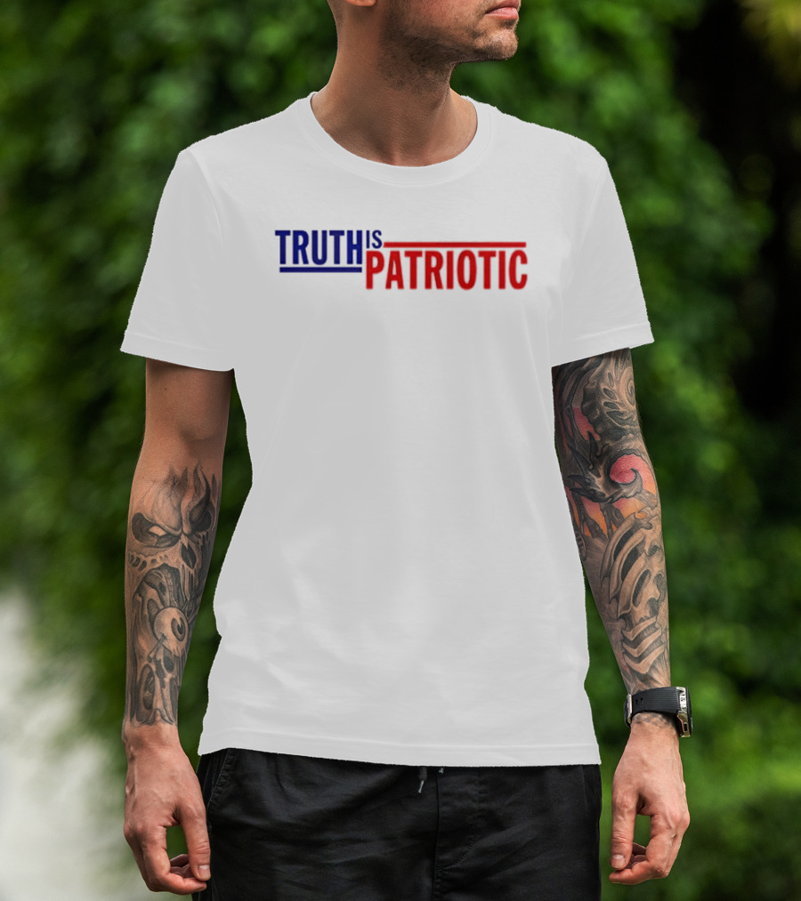 Truth Is Patriotic Bold Red White And Blue T-Shirt