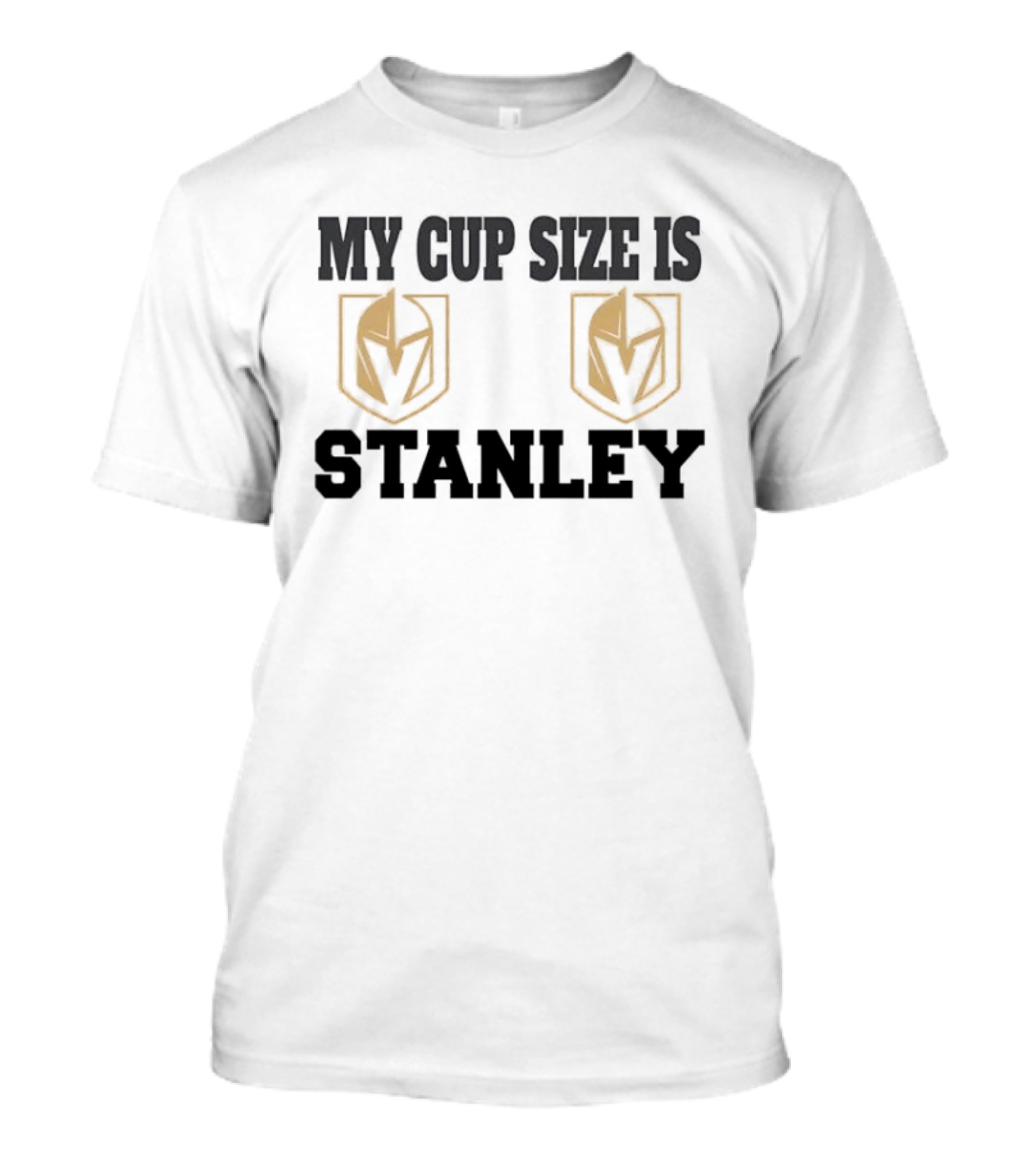 Vegas Golden Knights My Cup Size Is Stanley NHL Team Triumph T-Shirt