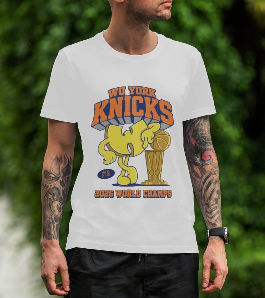 Wu York Knicks 2026 World Champs Knicks In Five Basketball Trophy T-Shirt