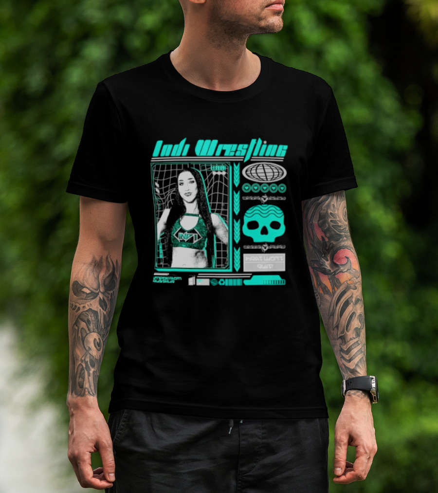 Indi Hartwell Wrestling INDXT Skulls Most Won't Quit T-Shirt