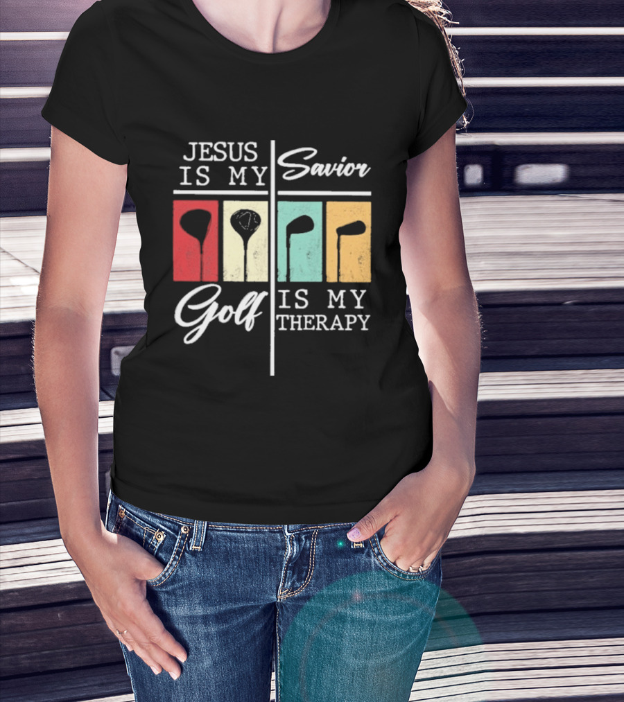 Jesus Is My Savior Golf Club Therapy T-Shirt