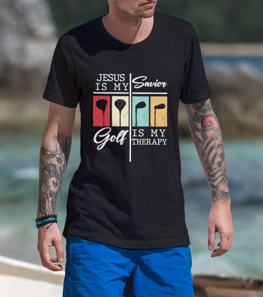 Jesus Is My Savior Golf Club Therapy T-Shirt