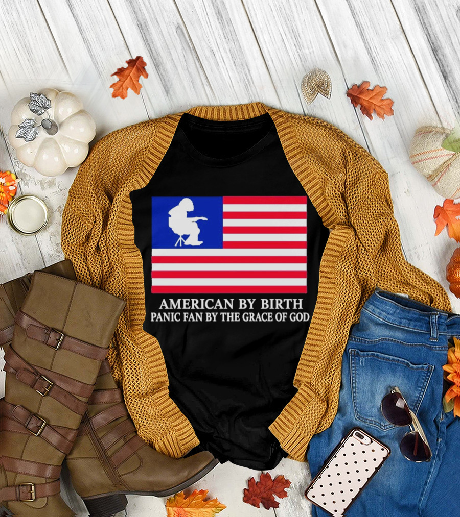 American by Birth Panic Fan by the Grace of God Flag Chair T-Shirt
