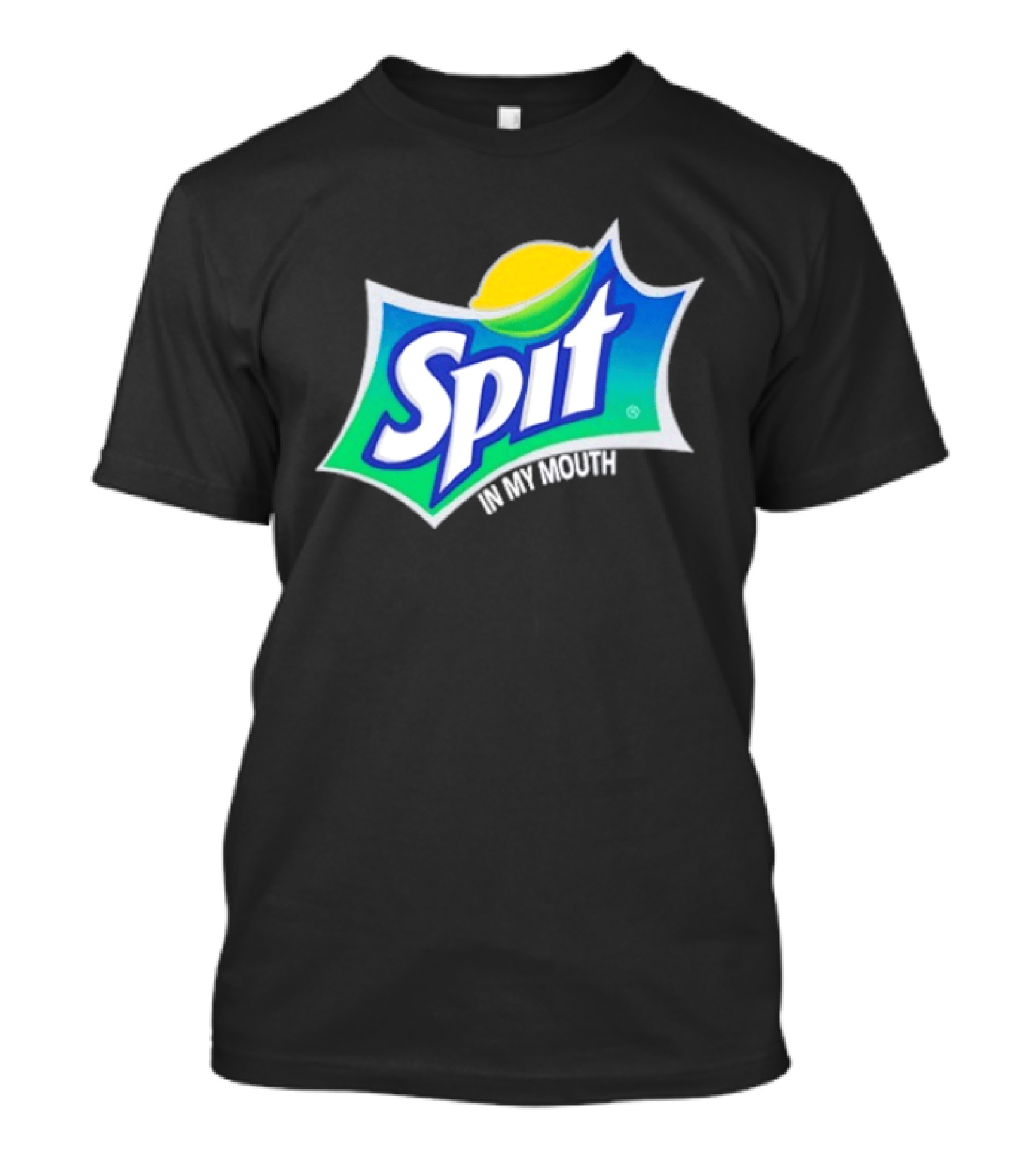 Spit In My Mouth Soda T-Shirt