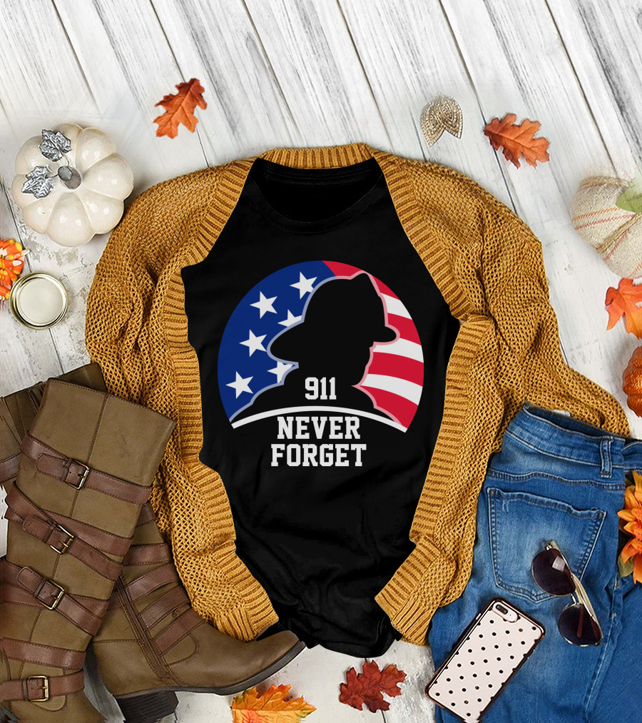 911 Never Forget Independence Patriotic Day T-Shirt
