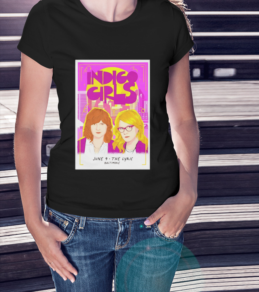Indigo Girls June 9 The Lyric Baltimore Concert T-Shirt