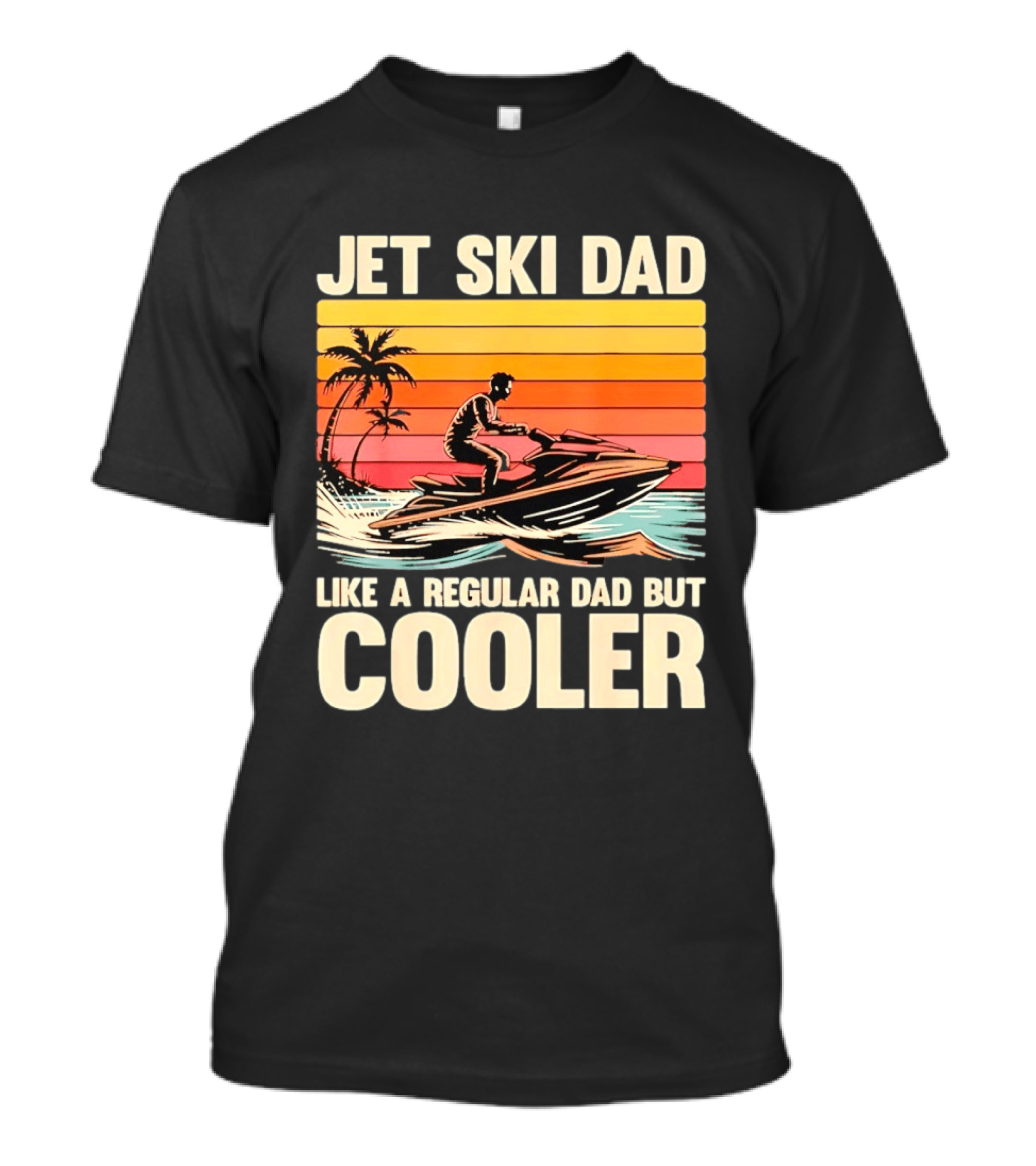 Jet Ski Dad Like A Regular Dad But Cooler Tropical Sunset Adventure T-Shirt