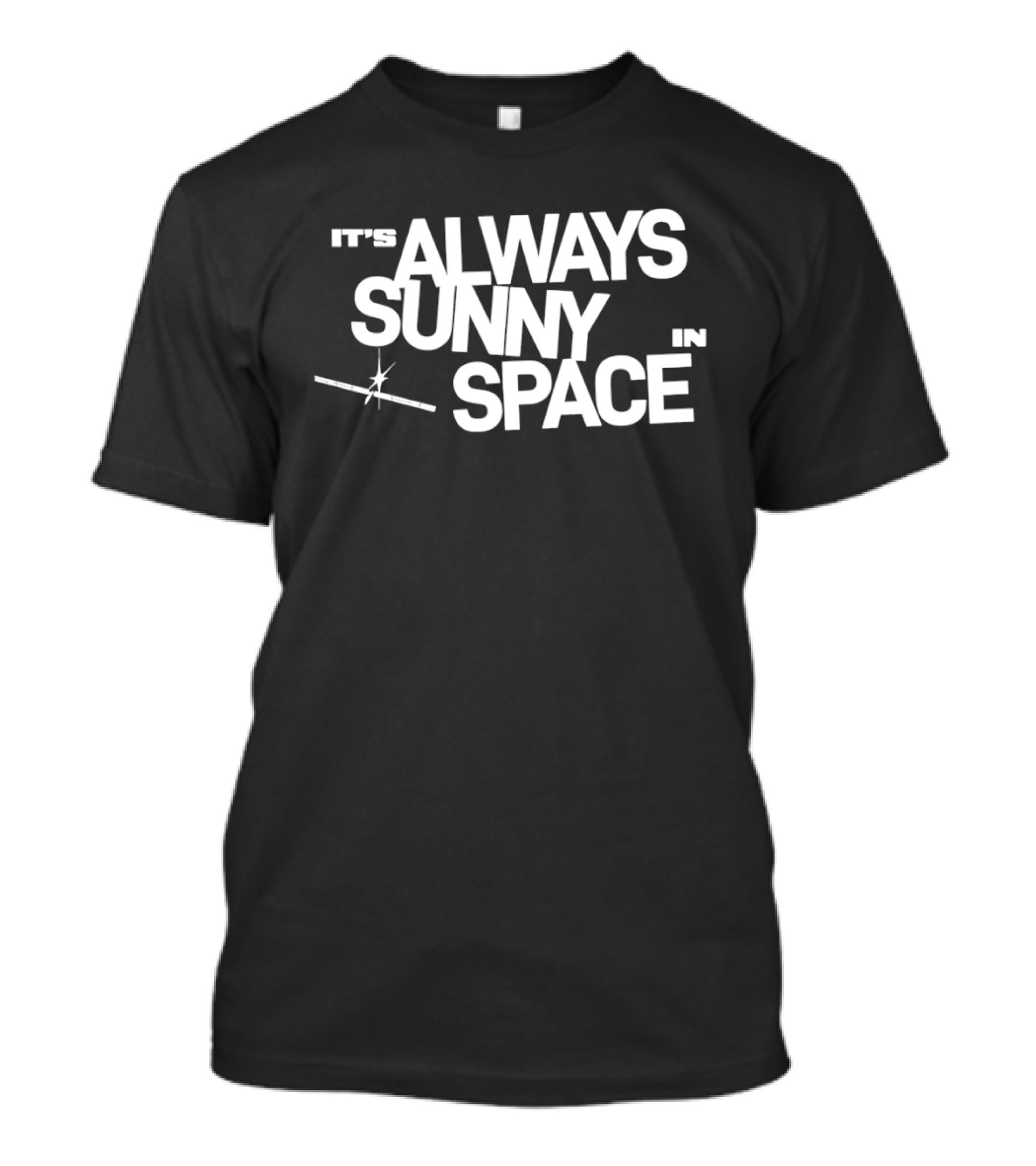 Space X AI Satellites It's Always Sunny In Space T-Shirt