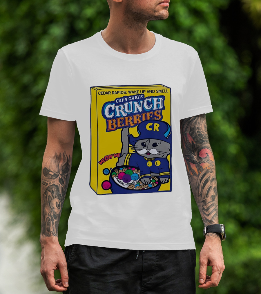 Cedar Rapids Wake Up And Smell Capn Garys Crunch Berries Meow Me Cat T-Shirt