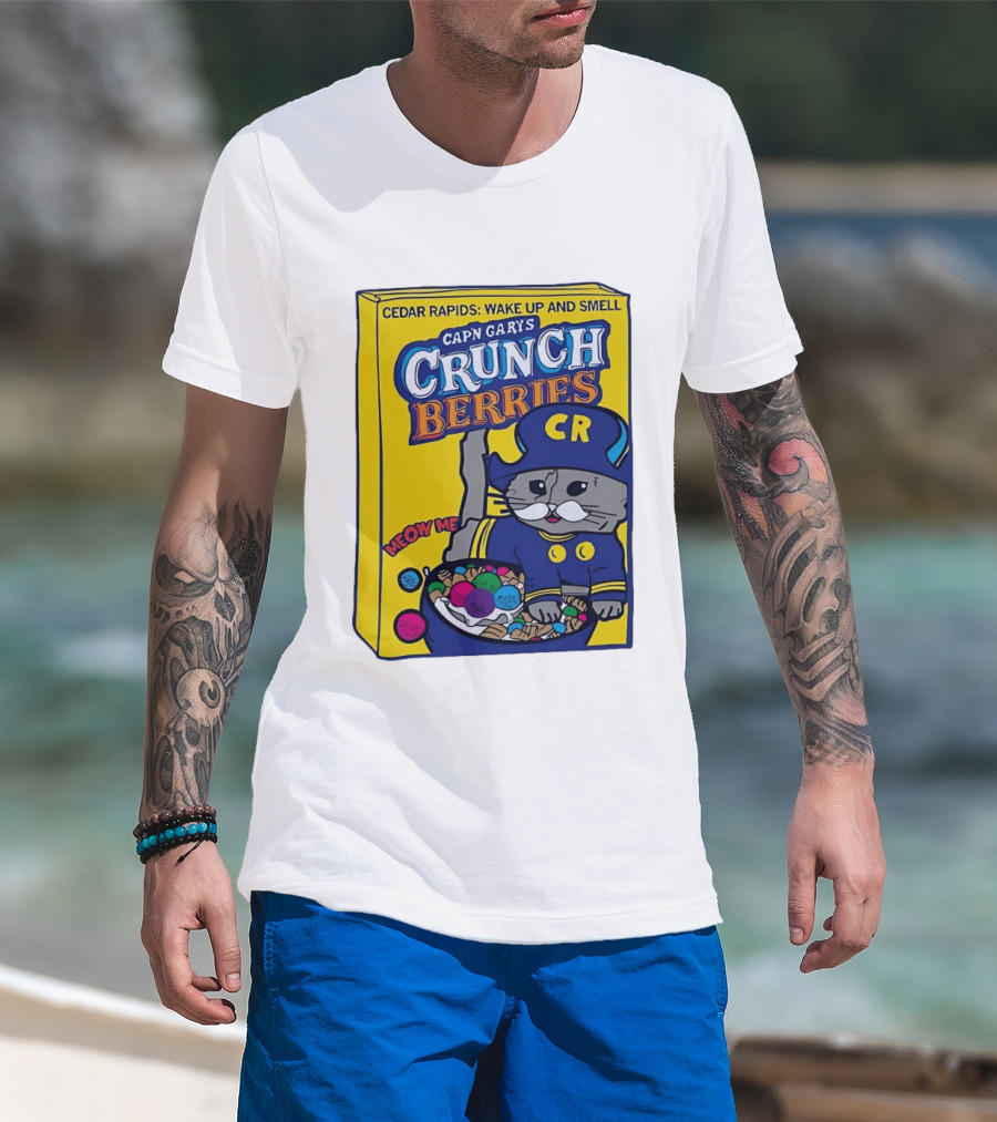 Cedar Rapids Wake Up And Smell Capn Garys Crunch Berries Meow Me Cat T-Shirt