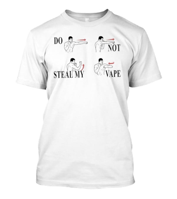 Do Not Steal My Vape Boxing T-Shirt