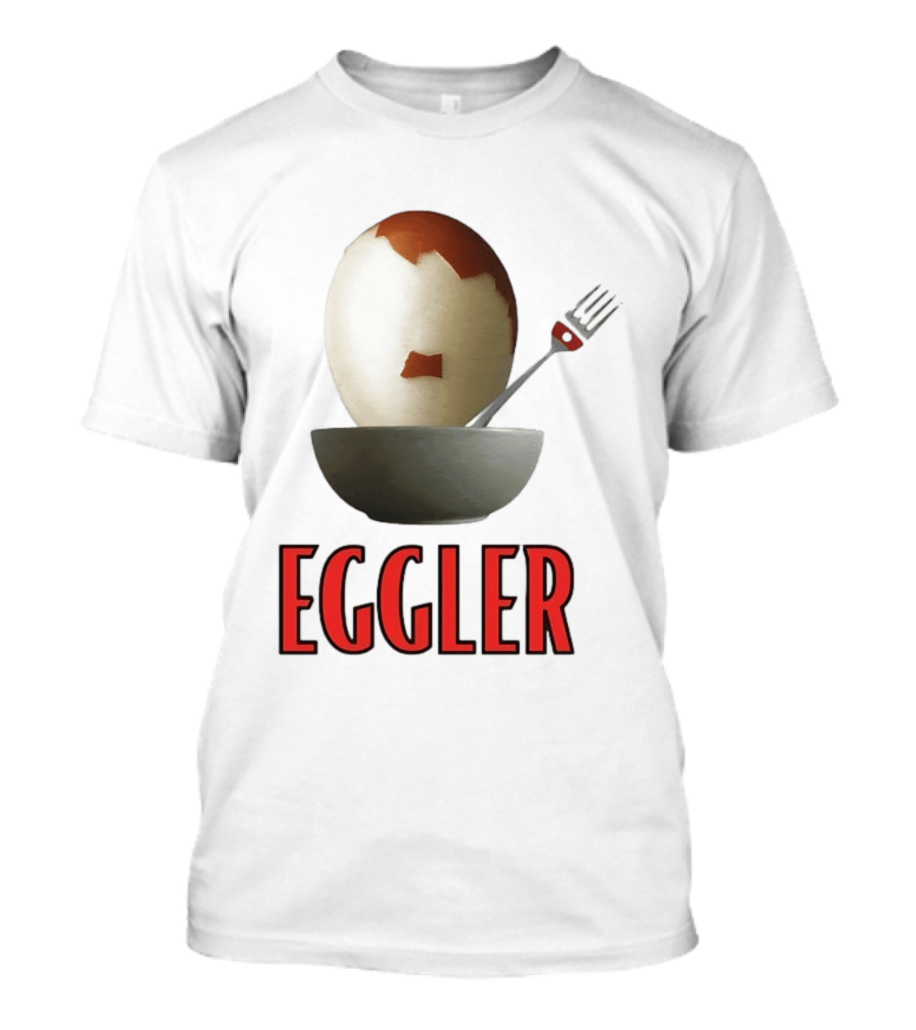 Eggler Chicken Egg Bowl Fork Comedy T-Shirt
