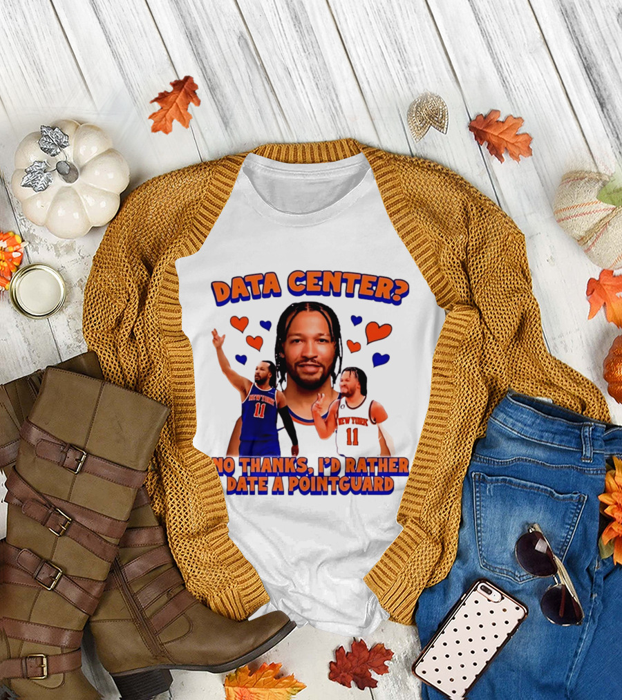 No Thanks I'd Rather Date A Point Guard Jalen Brunson Data Center T-Shirt