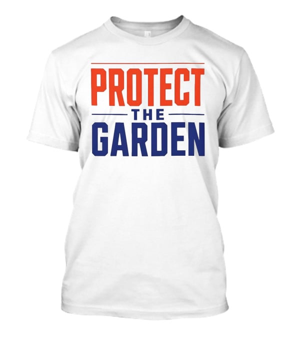 New York Knicks Protect The Garden Madison Square Basketball Team T-Shirt