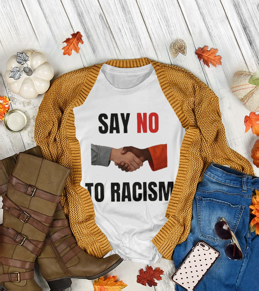 Say No to Racism Black White Handshake Solidarity T-Shirt