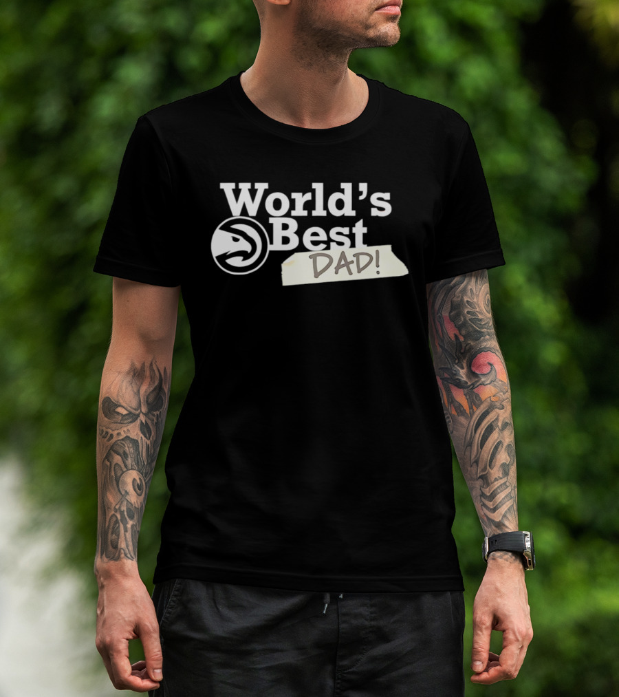 Atlanta Hawks World's Best Dad 2026 T-Shirt