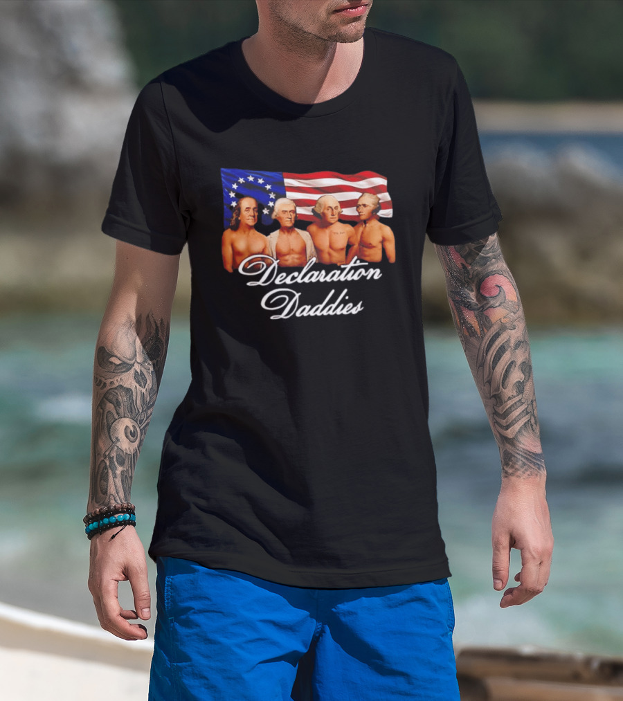 Declaration Daddies 4th Of July Founding Fathers America 250 Benjamin Franklin Thomas Jefferson George Washington Alexander Hamilton T-Shirt