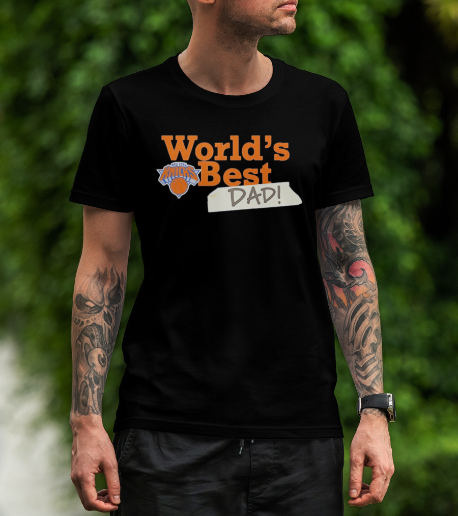 World's Best Dad New York Knicks 2026 T-Shirt