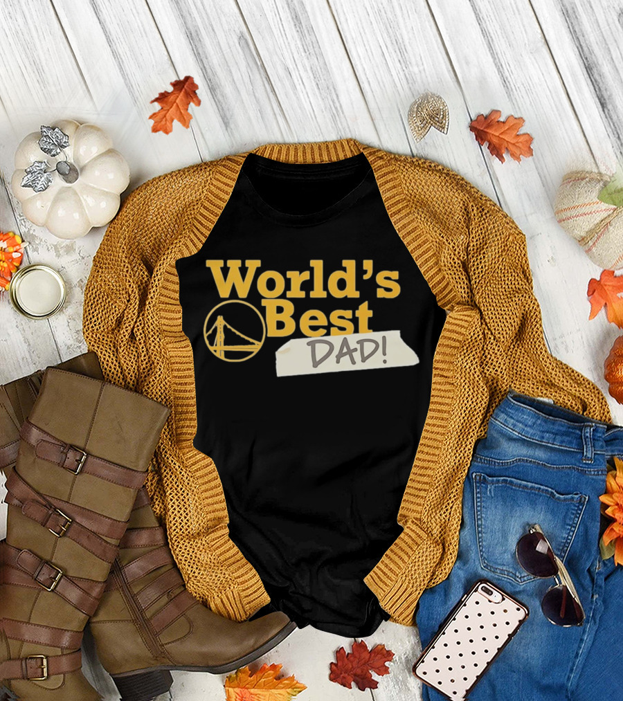 Golden State Warriors World's Best Dad 2026 Bridge T-Shirt