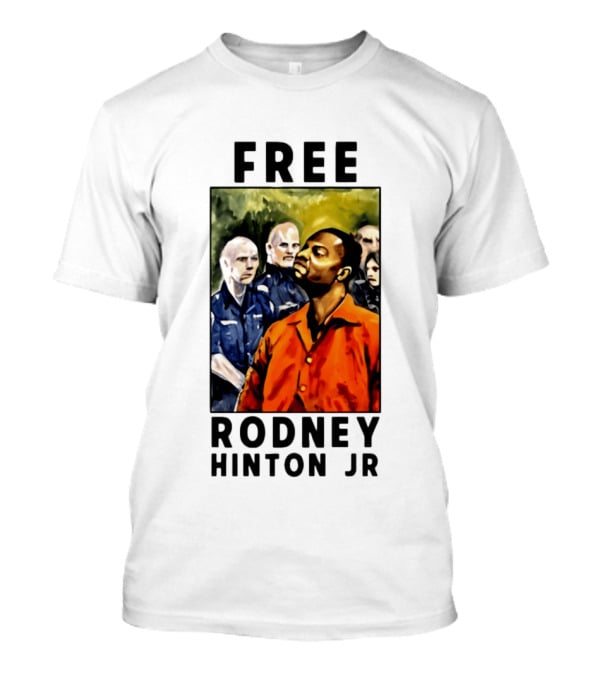 Free Rodney Hinton Jr Social Justice Awareness T-Shirt