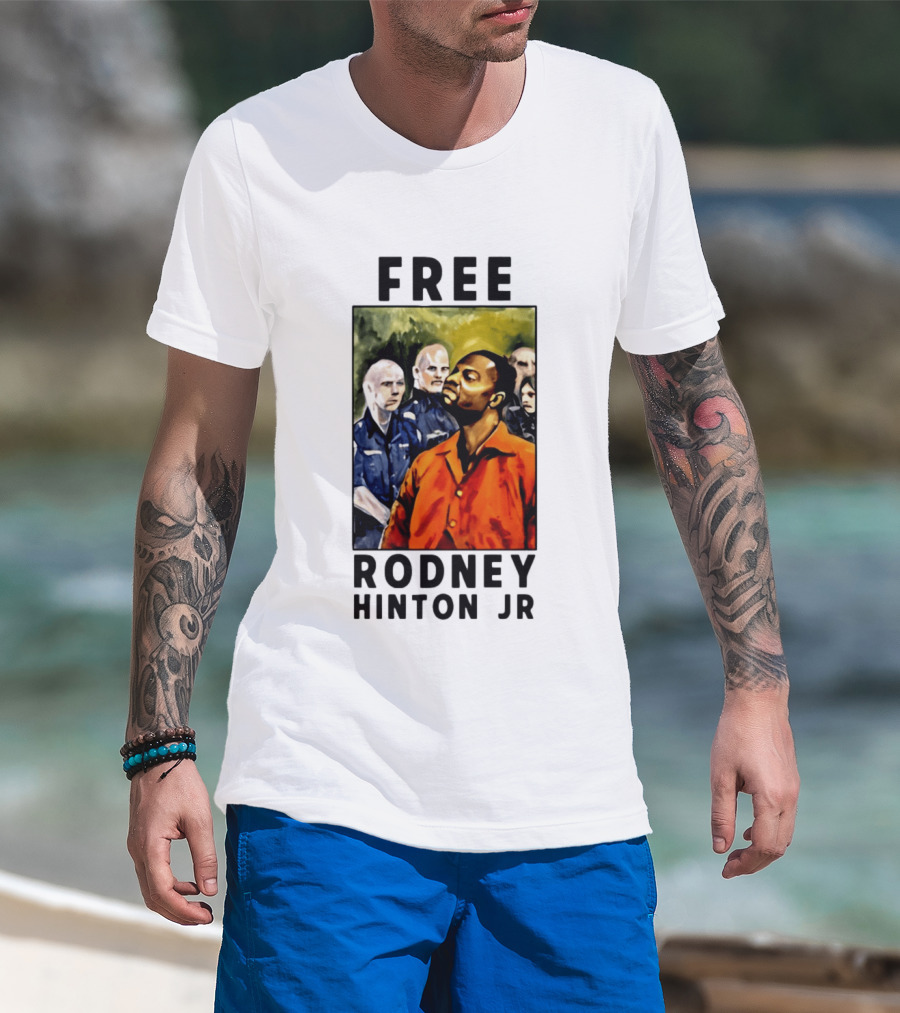 Free Rodney Hinton Jr Social Justice Awareness T-Shirt