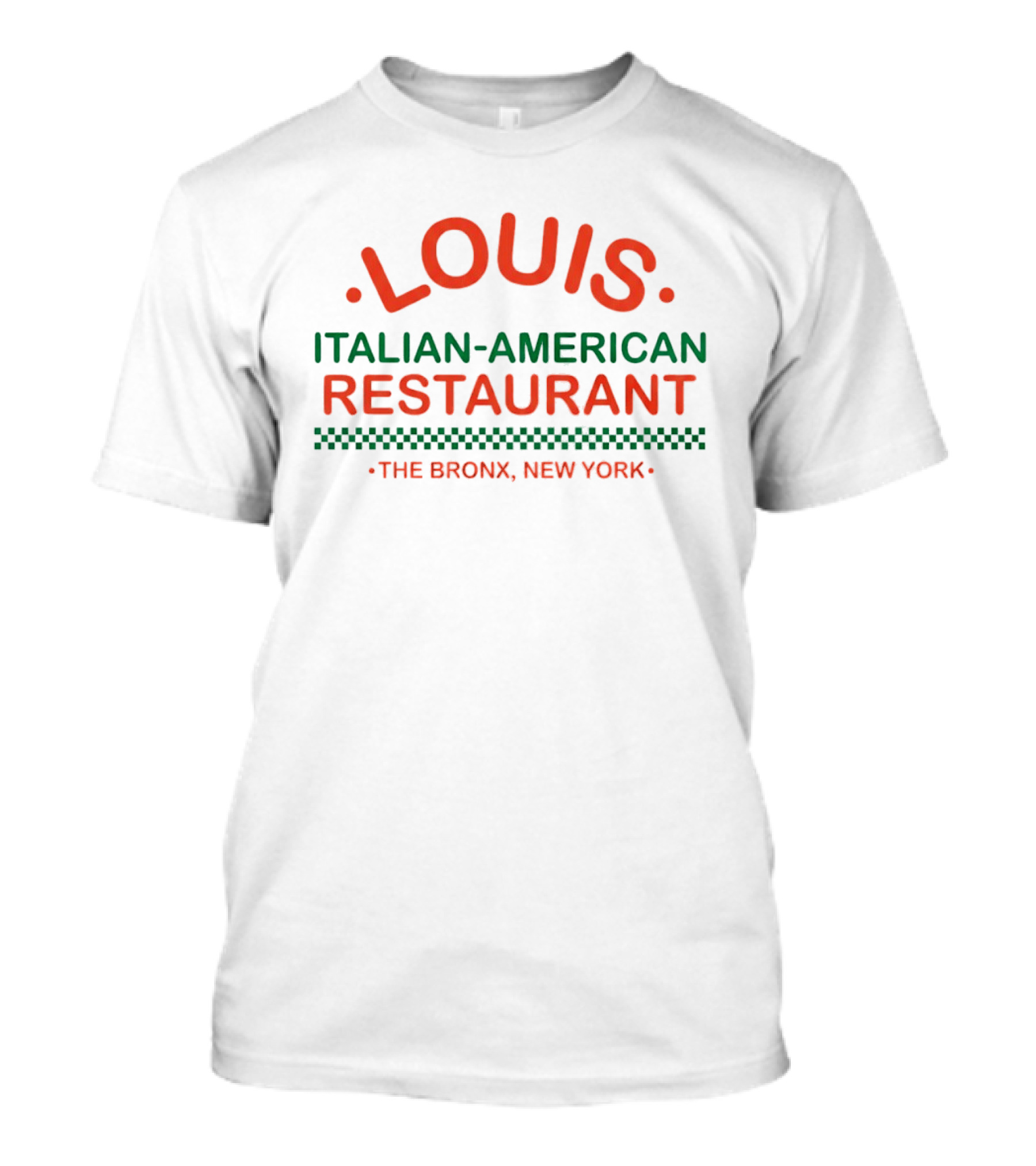 Louis Italian American Restaurant The Bronx New York T-Shirt