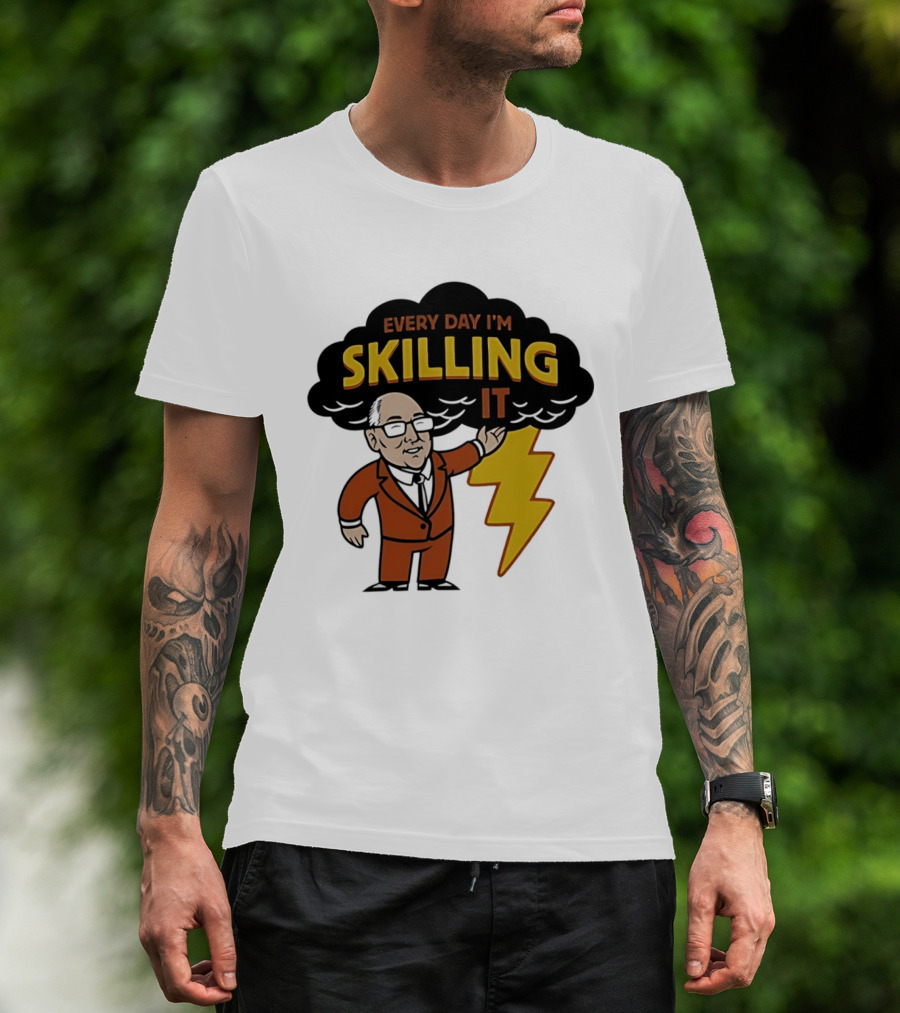 Every Day I'm Skilling It Man Thunder T-Shirt