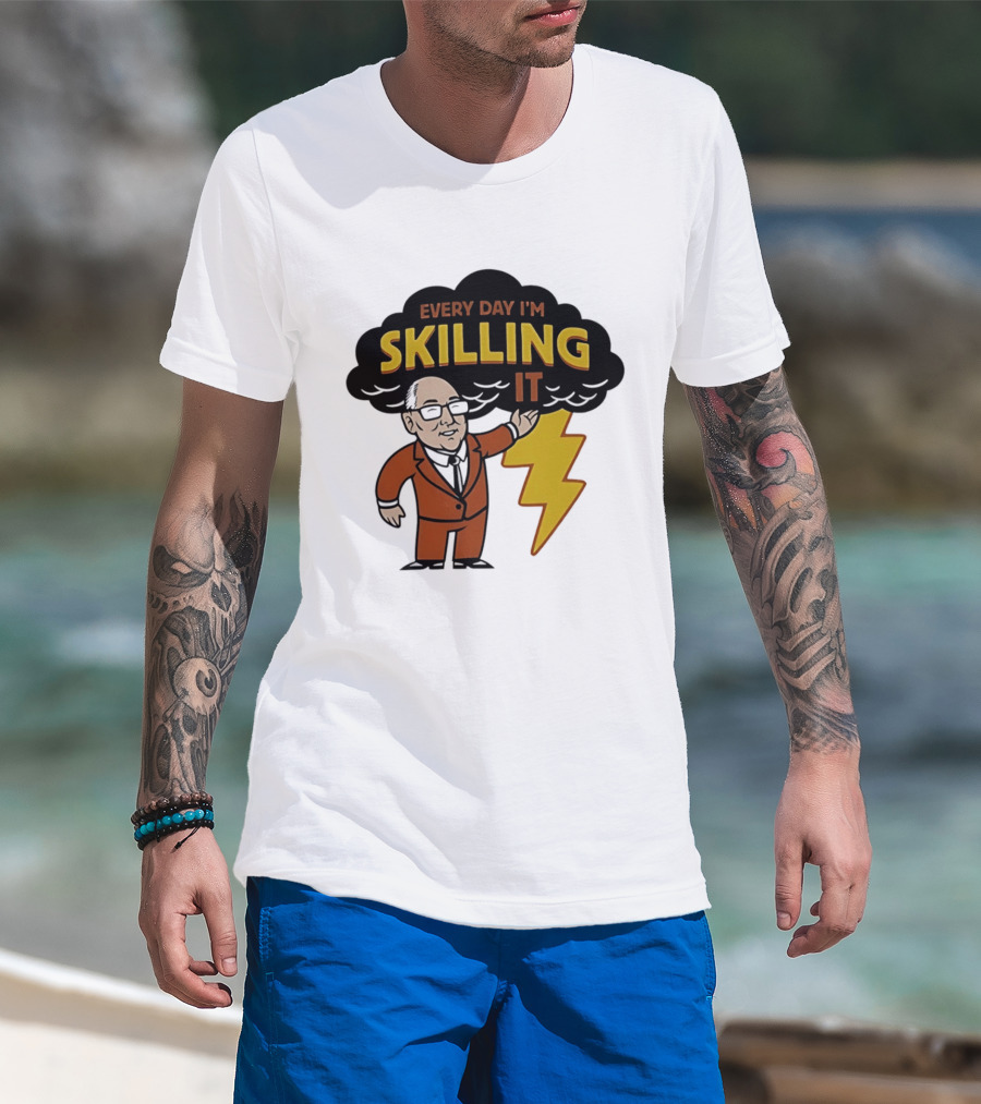 Every Day I'm Skilling It Man Thunder T-Shirt