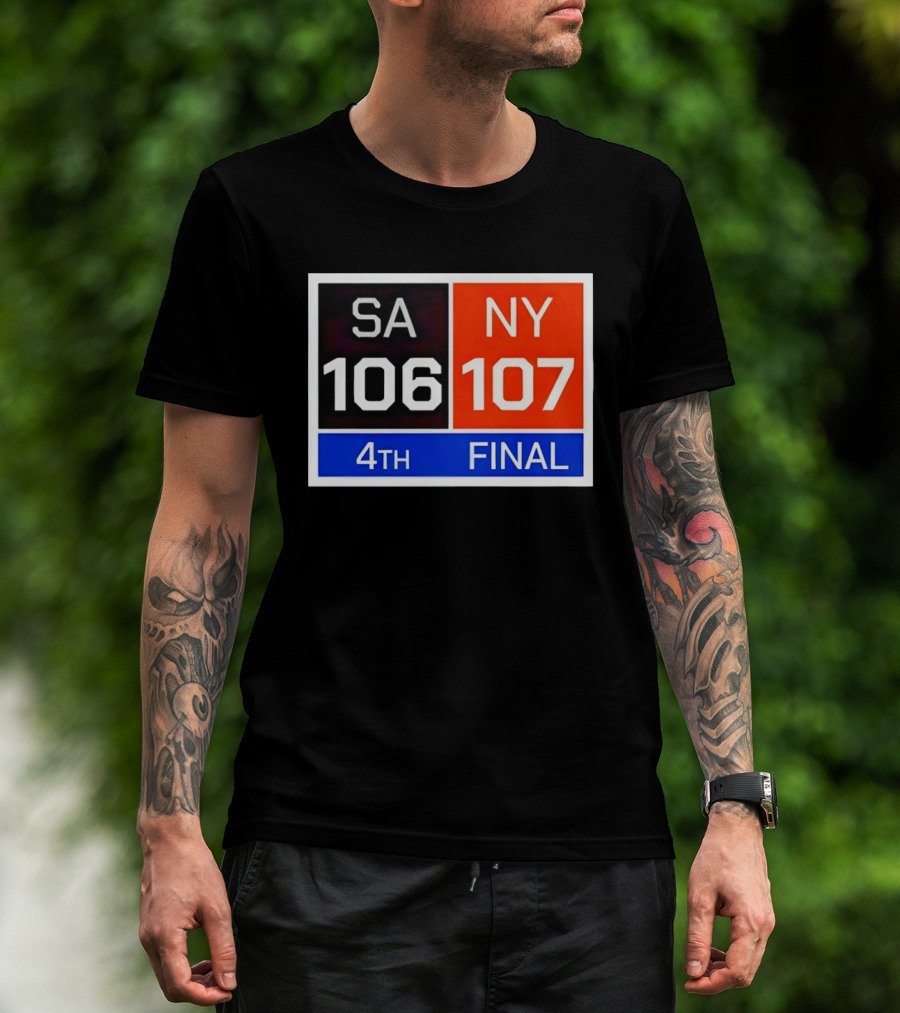 San Antonio Spurs 106 107 New York Knicks NBA 4th Final Scoreboard T-Shirt
