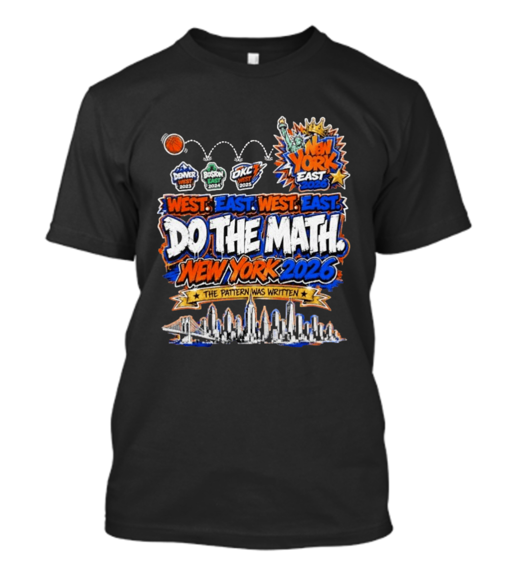 West East Do The Math New York 2026 The Pattern Was Written Denver Boston OKC T-Shirt